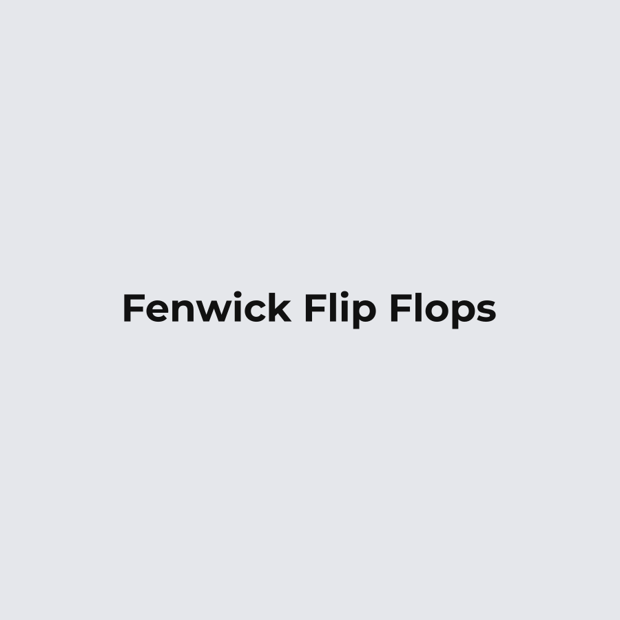 Fenwick Flip Flops