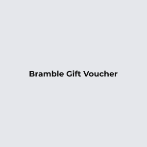 Bramble Gift Voucher
