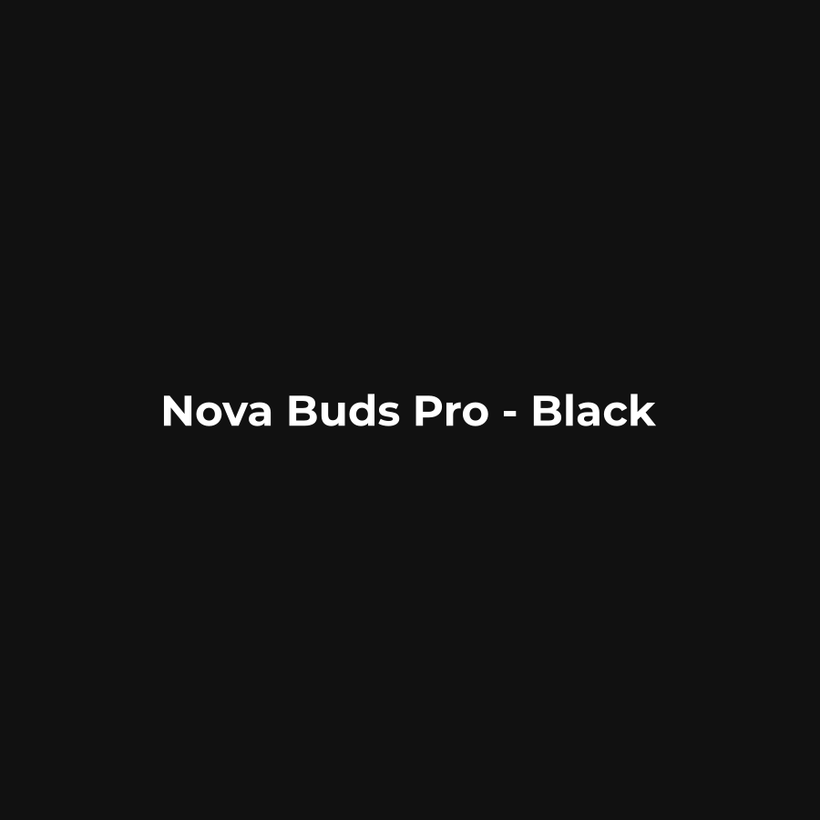 Nova Buds Pro